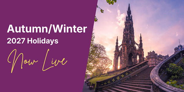 Princes street monument and the surrounding landscape, promoting autumn and winter 2027 holidays with Lochs and Glens